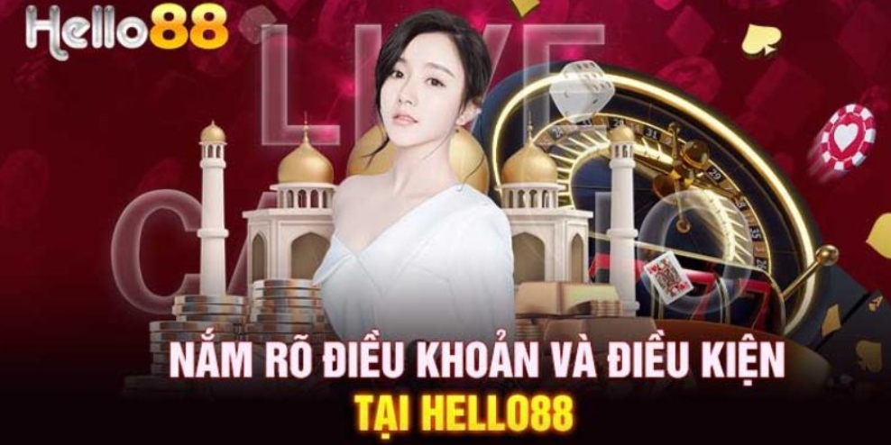 Nội dung chính sách điều khoản điều kiện Hello88