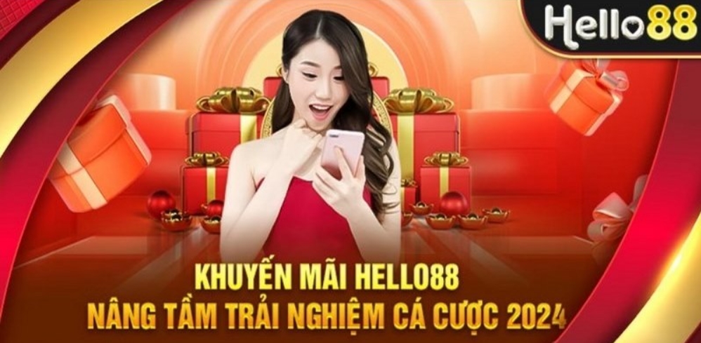 Khuyến mại Hello88 – Chương trình khuyến mãi đầy hấp dẫn và cuốn hút anh em cược thủ