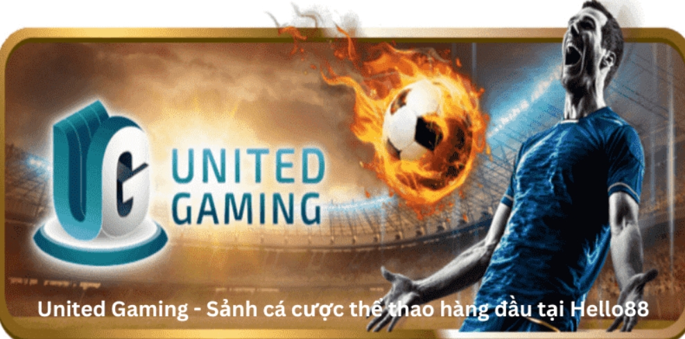 Giới thiệu về trò chơi United Gaming Hello88